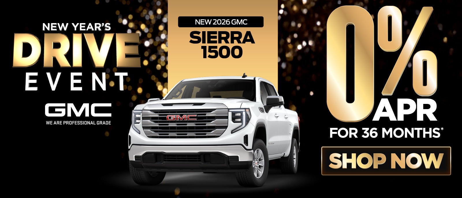 New 2026 GMC Sierra 1500	0% APR for 36 months*