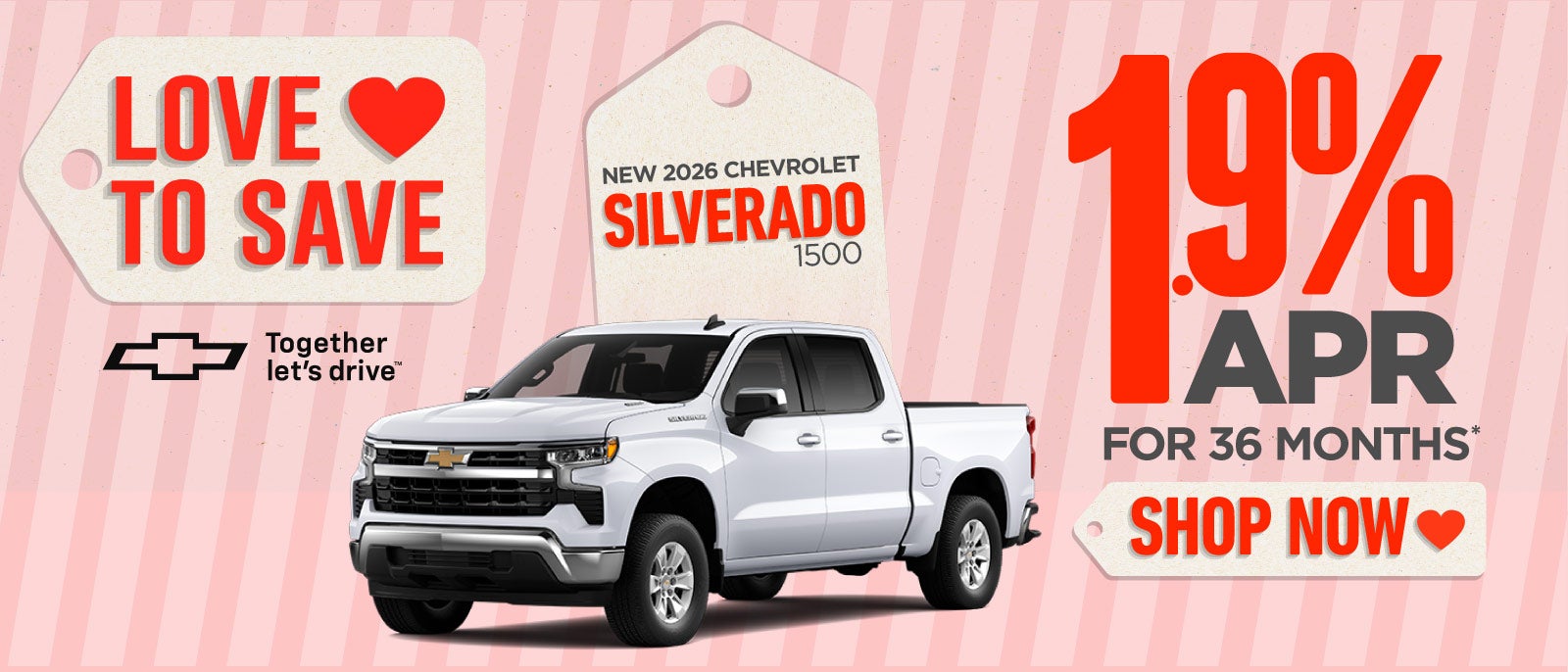 New 2026 Chevrolet Silverado 1500	1.9% APR for 36 months*