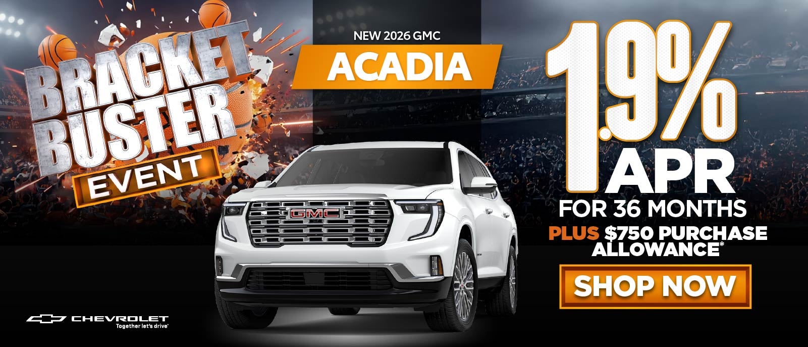 New 2026 GMC Acadia	"1.9% APR for 36 months PLUS $750 Purcha