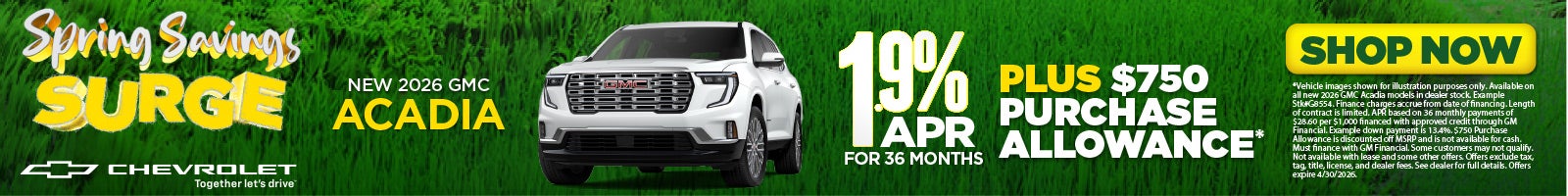 New 2026 GMC Acadia	"1.9% APR for 36 months PLUS $750 Purchase Allowance*"