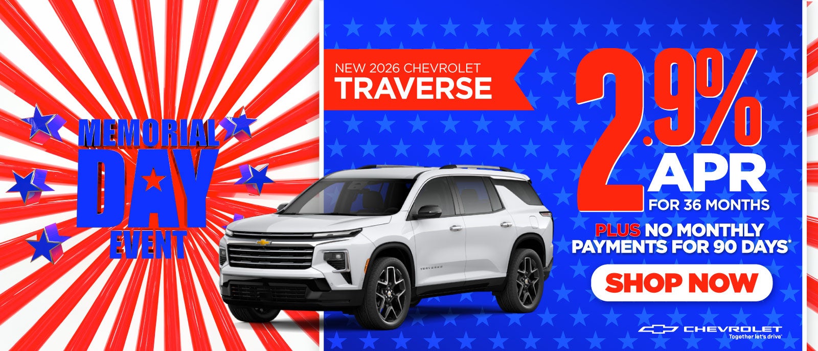 New 2026 Chevrolet Traverse	"2.9% APR for 36 Months PLUS No 