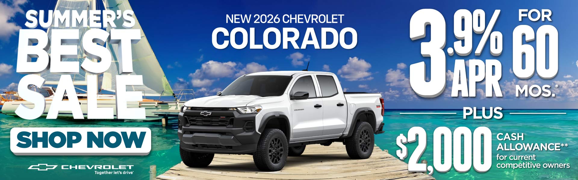 New 2026 Chevrolet Colorado	"3.9% APR for 60 Months* PLUS $2