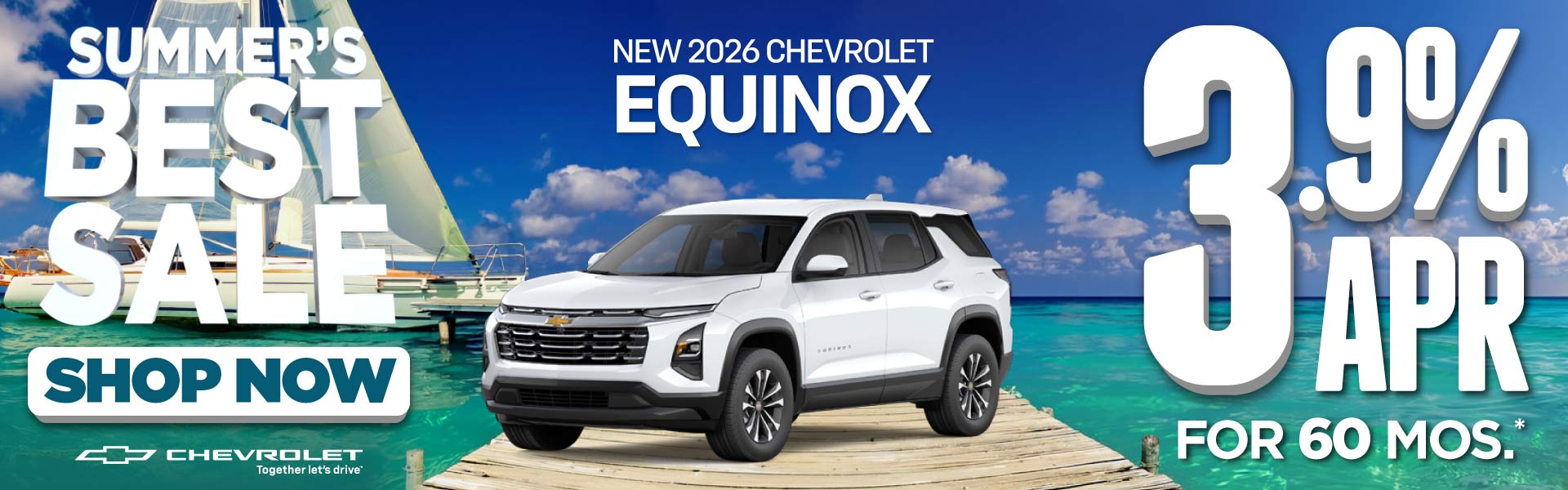 New 2026 Chevrolet Equinox	3.9% APR for 60 Months*