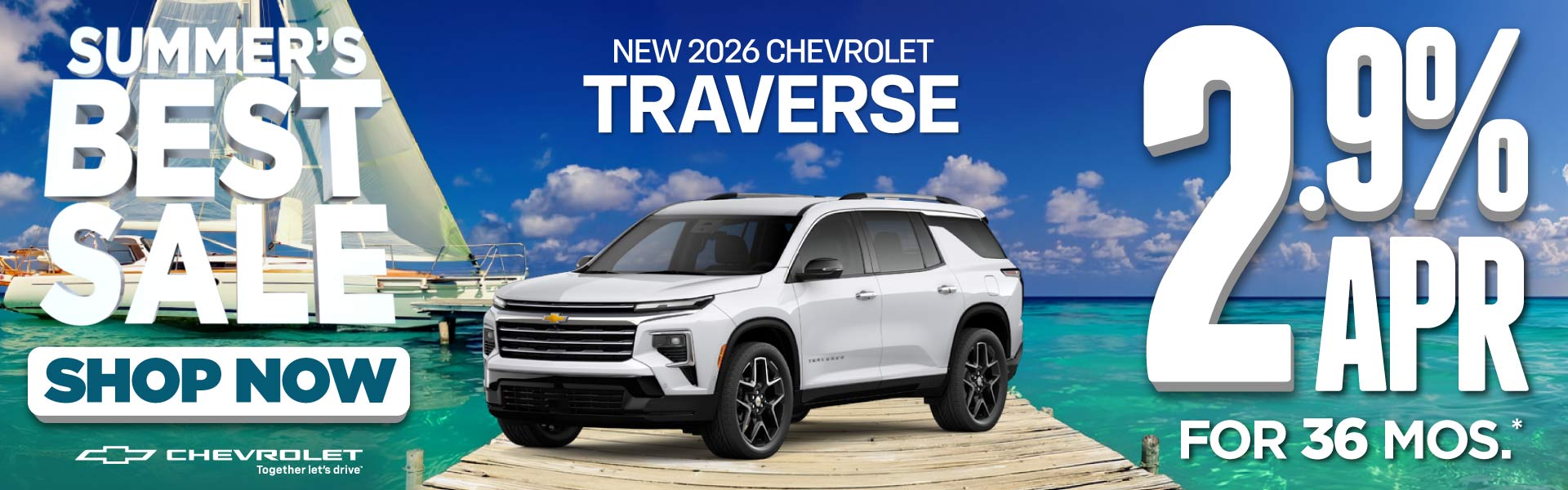 New 2026 Chevrolet Traverse	2.9% APR for 36 Months*