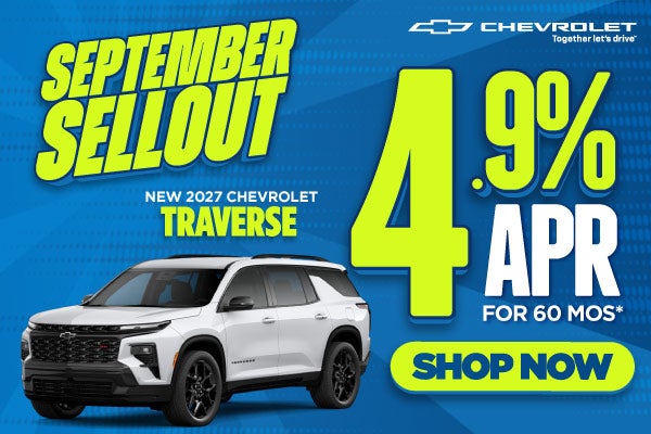 New 2027 Chevrolet Traverse 	4.9% APR for 60 Months*